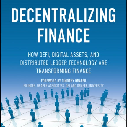 Decentralizing Finance: How DeFi, Digital Assets, and Distributed Ledger Technology Are Transforming Finance