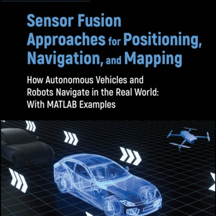 Sensor Fusion Approaches for Positioning Navigati