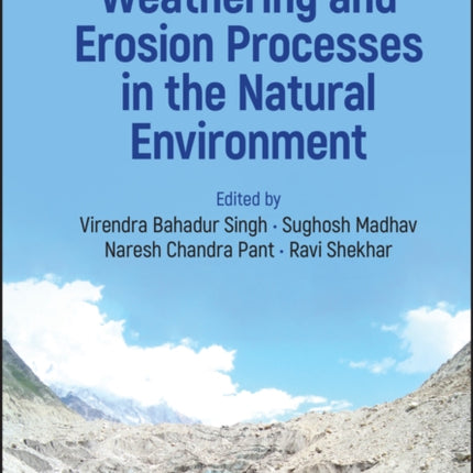 Weathering and Erosion Processes in the Natural