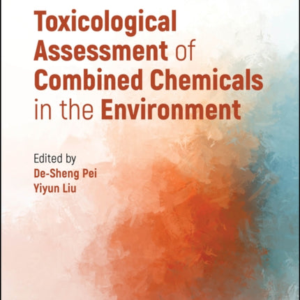 Toxicological Assessment of Combined Chemicals in