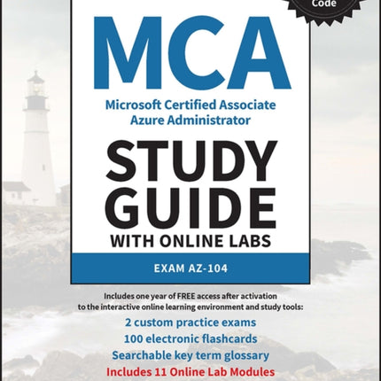 MCA Microsoft Certified Associate Azure Administrator Study Guide with Online Labs: Exam AZ-104