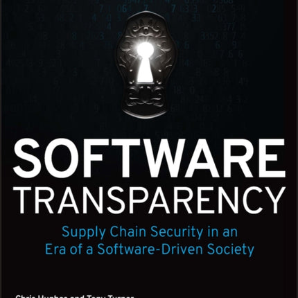 Software Transparency: Supply Chain Security in an Era of a Software-Driven Society