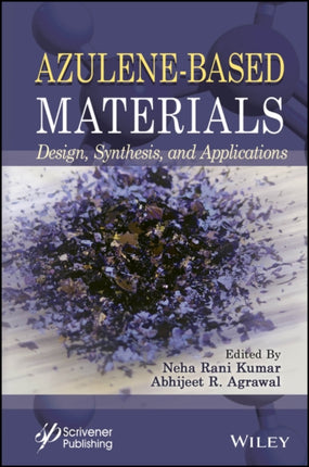 AzuleneBased Materials Design Synthesis and App lications