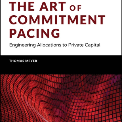 The Art of Commitment Pacing  Engineering Allocations to Private Capital