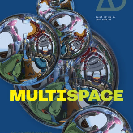 Multispace: Architecture at the Dawn of the Metaverse