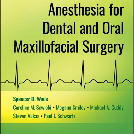 Anesthesia for Dental and Oral Maxillofacial