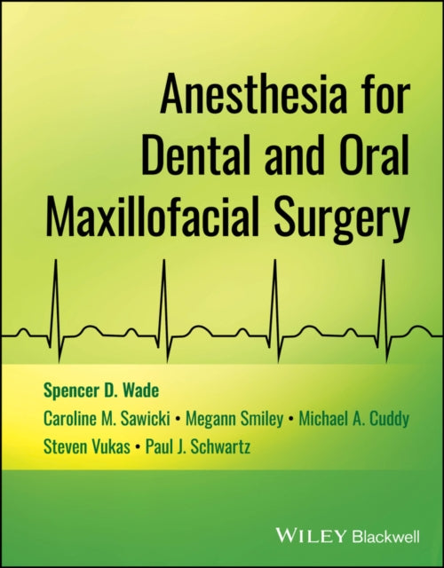 Anesthesia for Dental and Oral Maxillofacial