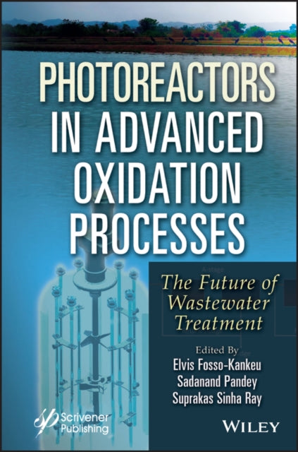 Photoreactors in Advanced Oxidation Process: The Future of Wastewater Treatment