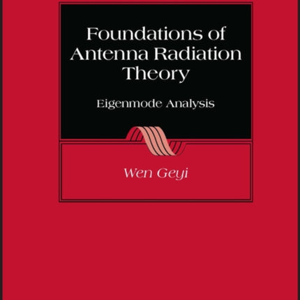 Foundations of Antenna Radiation Theory: Eigenmode Analysis