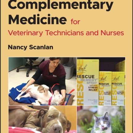 Complementary Medicine for Veterinary Technicians and Nurses