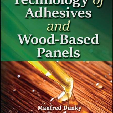 Technology of Adhesives and WoodBased Panels
