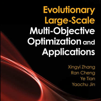 Evolutionary LargeScale MultiObjective Optimization and Applications