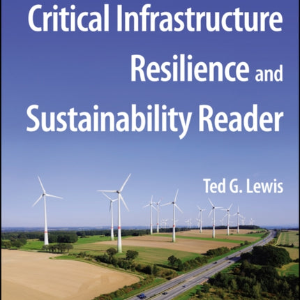 Critical Infrastructure Resilience and Sustainability Reader