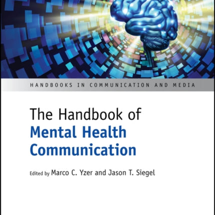 The Handbook of Mental Health Communication