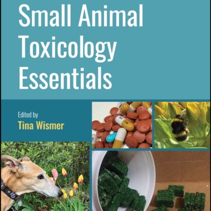 Small Animal Toxicology Essentials Second Edition