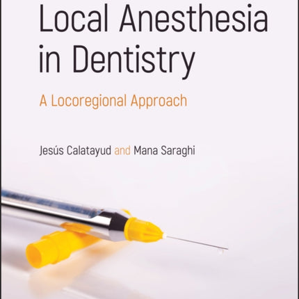 Local Anesthesia in Dentistry