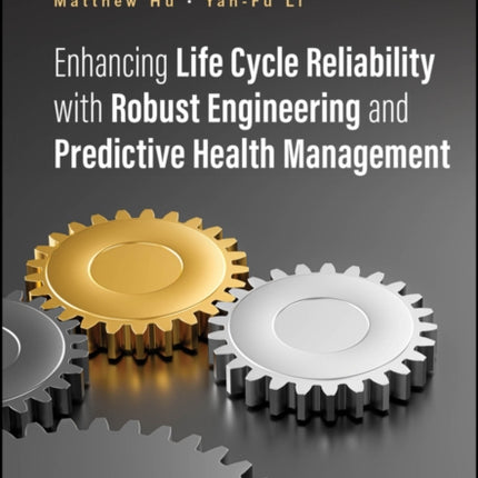 Life Cycle Reliability through Robustness Developm ent and Predictive Health Management