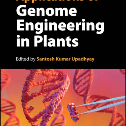 Applications of Genome Engineering in Plants