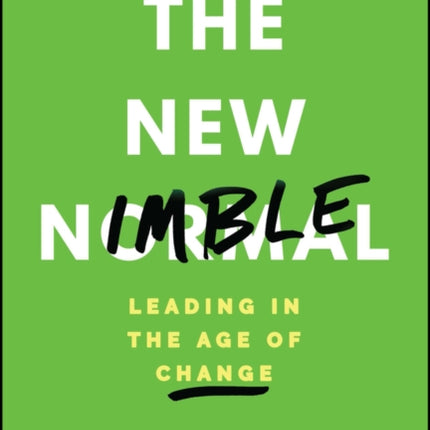 The New Nimble: Leading in the Age of Change