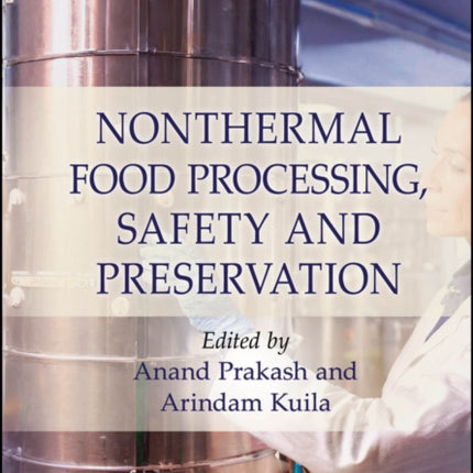 Nonthermal Food Processing Safety and Preservation
