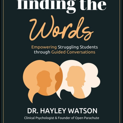 Finding the Words  Empowering Struggling Students  through Guided Conversations