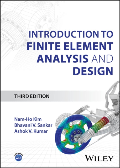 Introduction to Finite Element Analysis and