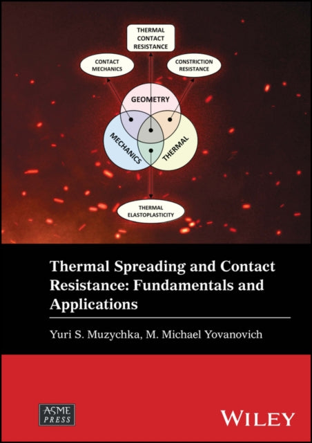 Thermal Spreading and Contact Resistance: Fundamentals and Applications