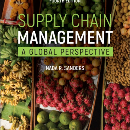 Supply Chain Management A Global Perspective Fou