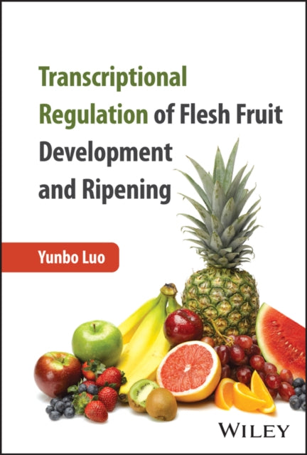 Transcriptional Regulation of Flesh Fruit Development and Ripening