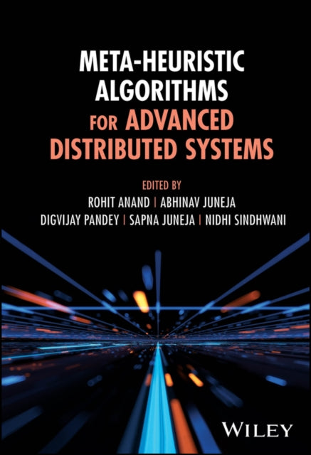 MetaHeuristic Algorithms for Advanced Distributed Systems