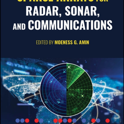 Sparse Arrays for Radar Sonar and Communications