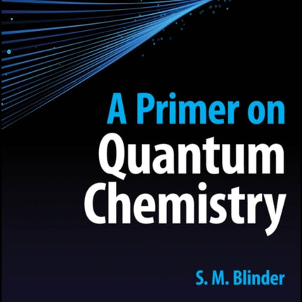 A Primer on Quantum Chemistry