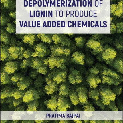 Depolymerization of Lignin to Produce Value Added