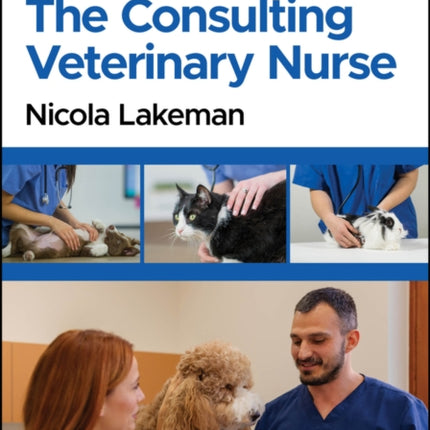 The Consulting Veterinary Nurse