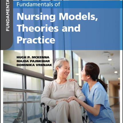Fundamentals of Nursing Models Theories and Pract