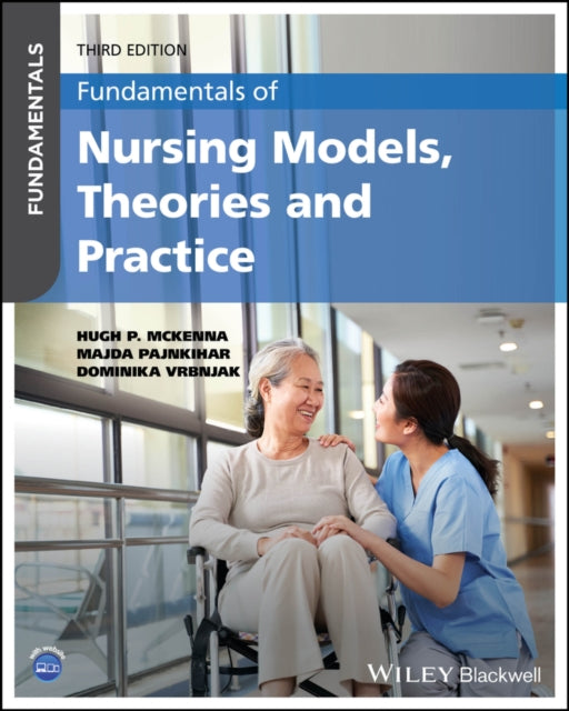 Fundamentals of Nursing Models Theories and Pract
