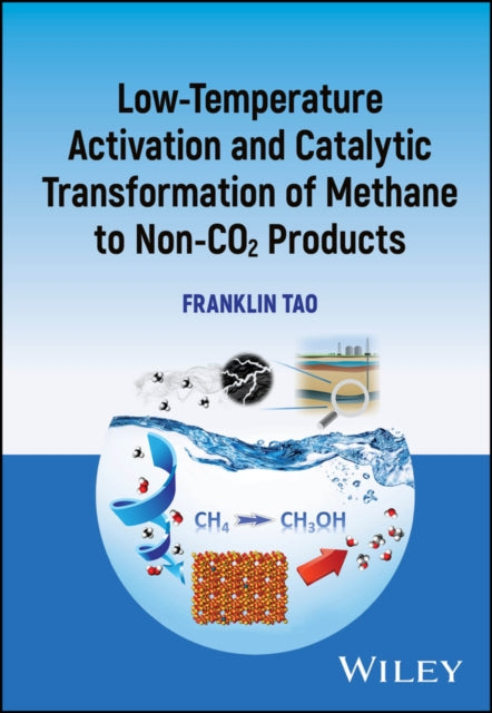 Lowtemperature Activation and Catalytic Transform ation of Methane to NonCO2 Products