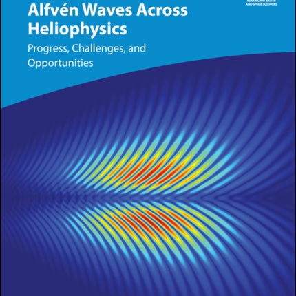 Alfven Waves Across Heliophysics