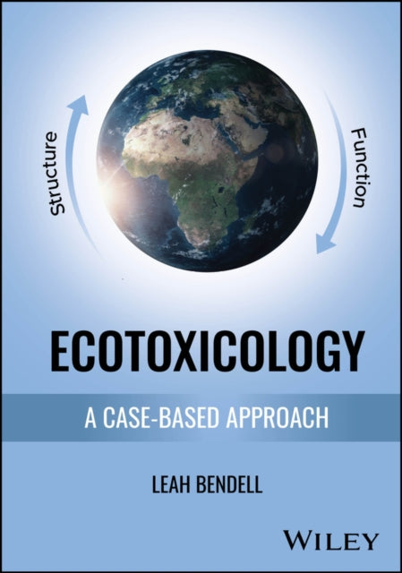 Ecotoxicology A Casebased Approach