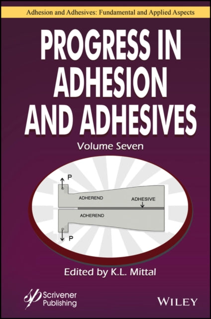 Progress in Adhesion and Adhesives Volume 7
