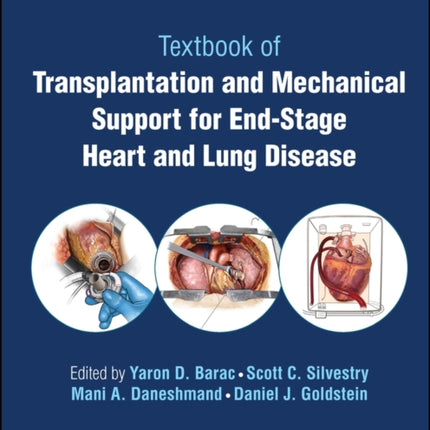 Transplantation and Mechanical Support for End-Stage Heart and Lung Disease, Volume 2