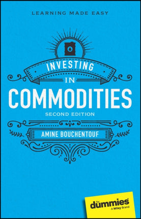 Investing in Commodities For Dummies