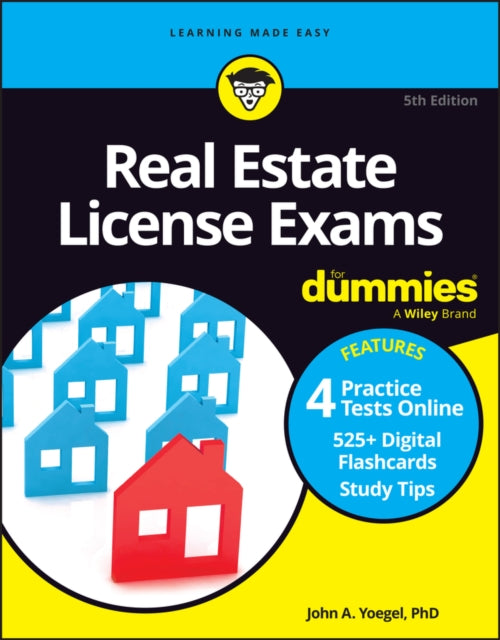 Real Estate License Exams For Dummies: Book + 4 Practice Exams + 525 Flashcards Online