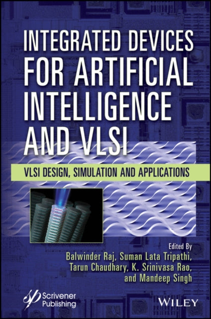 Integrated Devices for Artificial Intelligence and  VLSI  VLSI Design Simulation and Applications