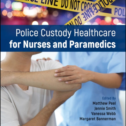 Police Custody Healthcare for Nurses and