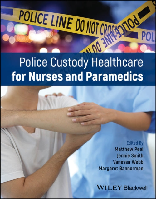 Police Custody Healthcare for Nurses and