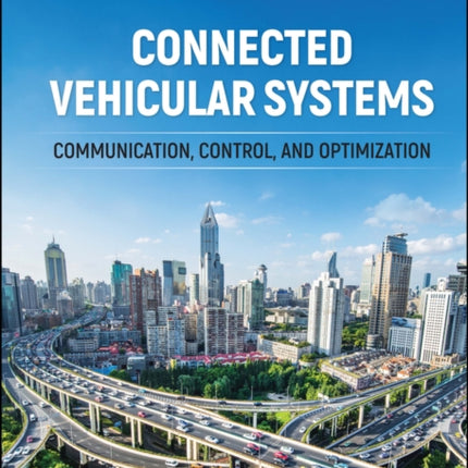 Connected Vehicular Systems: Communication, Control, and Optimization