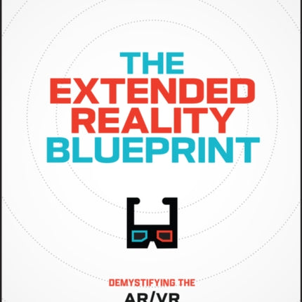 The Extended Reality Blueprint