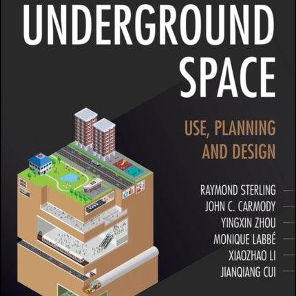 Underground Space Use Planning and Design