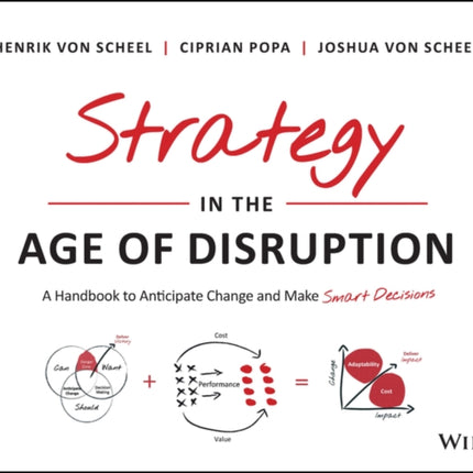 Strategy in the Age of Disruption: A Handbook to Anticipate Change and Make Smart Decisions